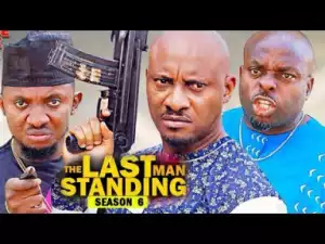 The Last Man Standing Season 6 - 2018 Nollywood English Film